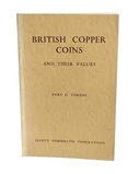 British Copper Coins and Their Values Part II TOKENS of the British Isles Seaby's Numismatic Publication